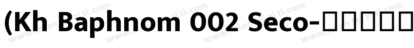 (Kh Baphnom 002 Seco字体转换